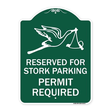 Signmission Reserved for Stork Parking Permit Required W/ Graphic, Green & White Alum, 18" x 24", GW-1824-23172 A-DES-GW-1824-23172